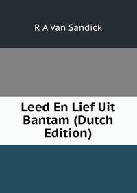 Leed En Lief Uit Bantam (Dutch Edition)
