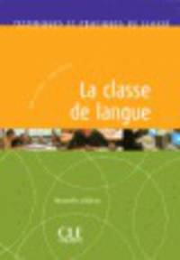 La classe de langue - Nouvelle edition - Livre