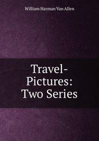 Travel-Pictures: Two Series