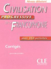 Civilisation Progressive De La Francophonie Debutant - Corriges