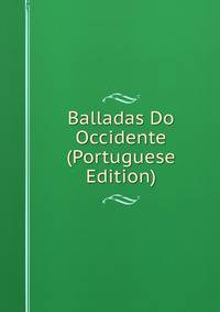 Balladas Do Occidente (Portuguese Edition)