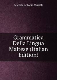 Grammatica Della Lingua Maltese (Italian Edition)
