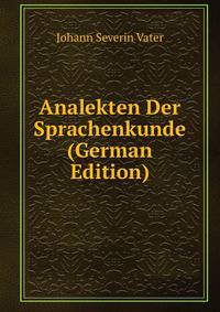 Analekten Der Sprachenkunde (German Edition)