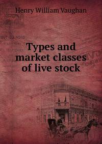 Types and market classes of live stock