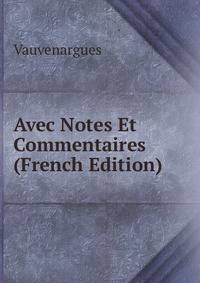 Avec Notes Et Commentaires (French Edition)