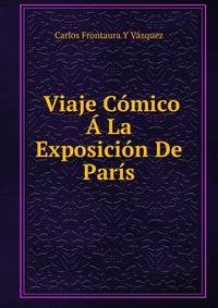 Viaje Comico A La Exposicion De Paris