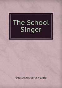 The School Singer
