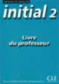 Initial 2 - Livre du Professeur