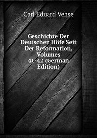 Geschichte Der Deutschen Hofe Seit Der Reformation, Volumes 41-42 (German Edition)