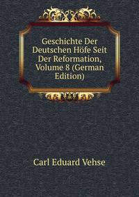 Geschichte Der Deutschen Hofe Seit Der Reformation, Volume 8 (German Edition)