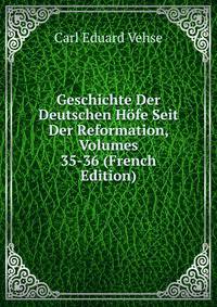 Geschichte Der Deutschen Hofe Seit Der Reformation, Volumes 35-36 (French Edition)