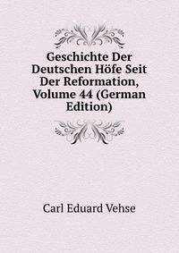 Geschichte Der Deutschen Hofe Seit Der Reformation, Volume 44 (German Edition)