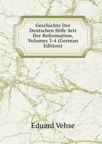 Geschichte Der Deutschen Hofe Seit Der Reformation, Volumes 3-4 (German Edition)
