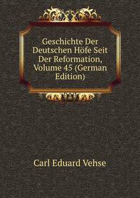 Geschichte Der Deutschen Hofe Seit Der Reformation, Volume 45 (German Edition)