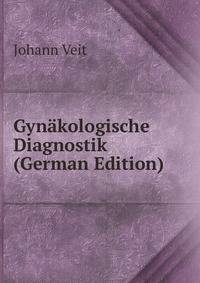 Gynakologische Diagnostik (German Edition)