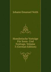 Homiletische Vortrage Fur Sonn- Und Festtage, Volume 3 (German Edition)