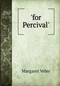 'for Percival'.