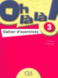 Oh La La! 3 - Cahier d'exercices