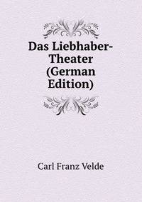 Das Liebhaber-Theater (German Edition)
