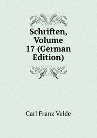 Schriften, Volume 17 (German Edition)