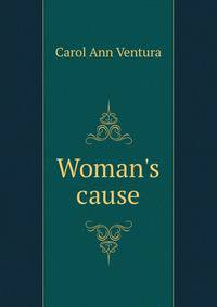 Woman's cause
