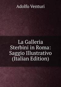 La Galleria Sterbini in Roma: Saggio Illustrativo (Italian Edition)