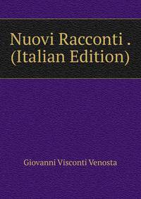 Nuovi Racconti . (Italian Edition)