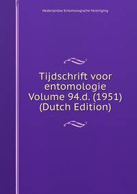 Tijdschrift voor entomologie Volume 94.d. (1951) (Dutch Edition)