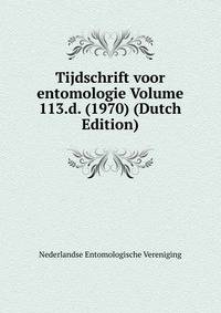 Tijdschrift voor entomologie Volume 113.d. (1970) (Dutch Edition)