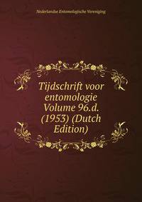 Tijdschrift voor entomologie Volume 96.d. (1953) (Dutch Edition)