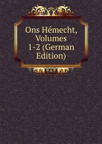 Ons Hemecht, Volumes 1-2 (German Edition)