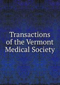 Transactions of the Vermont Medical Society