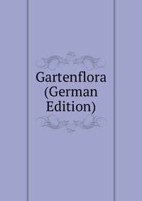 Gartenflora (German Edition)