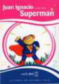 Lecturas Ninos 2 Juan Ignacio Superman