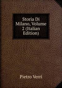 Storia Di Milano, Volume 2 (Italian Edition)