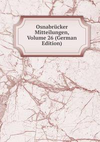 Osnabrucker Mitteilungen, Volume 26 (German Edition)