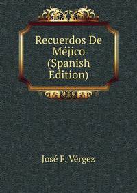 Recuerdos De Mejico (Spanish Edition)