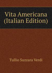 Vita Americana (Italian Edition)