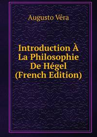 Introduction A La Philosophie De Hegel (French Edition)
