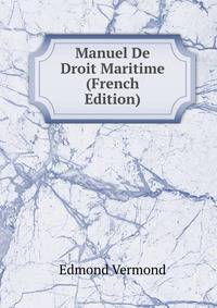 Manuel De Droit Maritime (French Edition)
