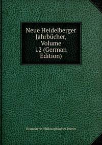 Neue Heidelberger Jahrbucher, Volume 12 (German Edition)
