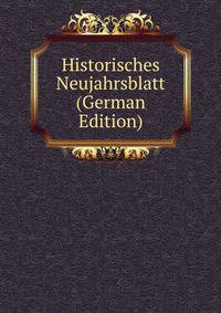 Historisches Neujahrsblatt (German Edition)