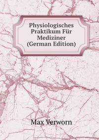 Physiologisches Praktikum Fur Mediziner (German Edition)