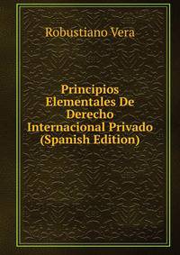 Principios Elementales De Derecho Internacional Privado (Spanish Edition)