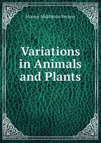 Variations in Animals and Plants