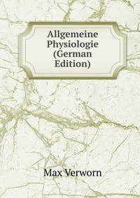 Allgemeine Physiologie (German Edition)