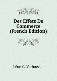 Des Effets De Commerce (French Edition)
