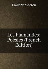 Les Flamandes: Poesies (French Edition)