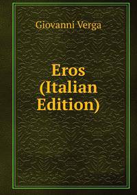 Eros (Italian Edition)