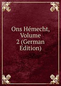 Ons Hemecht, Volume 2 (German Edition)